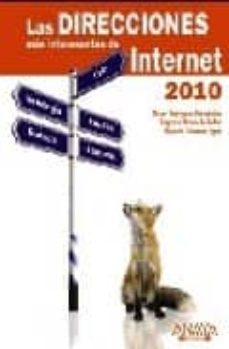 las direcciones mas interesantes de internet 2010-sagrario bravo de pablo-oscar rodriguez fernandez-9788441526648