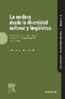 la sordera desde la diversidad cultural y linguistica: construyen do centros inclusivos en la educacion del alumnado con sordera-victor m. acosta rodriguez-9788445815748