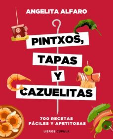 pintxos, tapas y cazuelitas (ebook)-angelita alfaro vidorreta-9788448024048