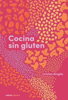 cocina sin gluten-cristian broglia-9788448028848