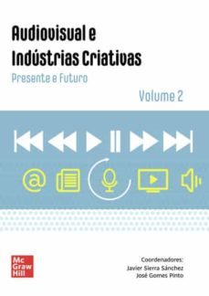 audiovisual e industrias criativas, volumen 2-jose gomes pinto-javier sierra sanchez-9788448627348
