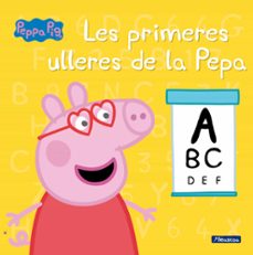 les primeres ulleres de la pepa (la porqueta pepa)-9788448849948