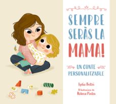 sempre seras la mama!-9788448860448