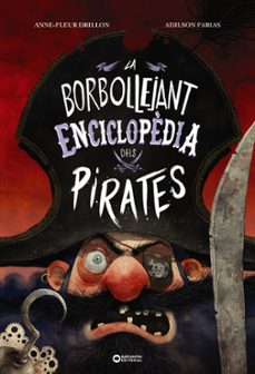 la borbollejant enciclopedia dels pirates-anne fleur drillon-9788448957148
