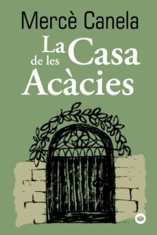 la casa de les acacies (ebook)-merce canela-9788448960148