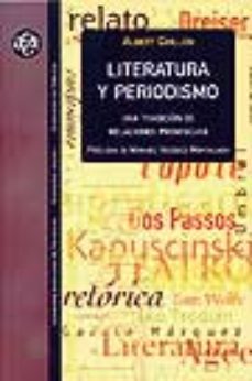 literatura y periodismo: una tradicion de relaciones promiscuas-9788449015748