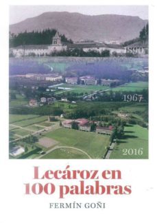 lecaroz en 100 palabras-fermin goñi-9788460880448