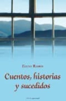 cuentos, historia y sucedidos-elena ramos-9788461112548