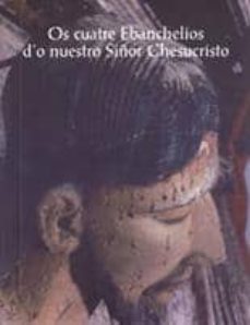os cuatre ebanchelios d o nuestro siñor chesucristo-mosen pedro recuenco caraballo-9788461231348