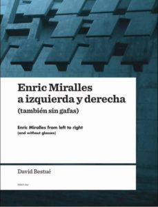 enric miralles a izquierda y derecha (tambien sin gafas) español/ ingles-david bestue-9788461369348