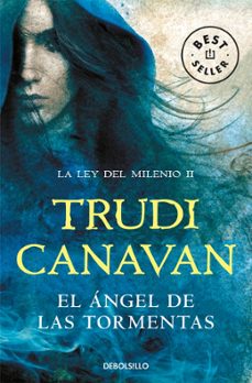 el ángel de las tormentas (la ley del milenio 2)-trudi canavan-9788466346948