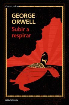 subir a respirar (edición definitiva avalada por the orwell estate) (ebook)-george orwell-9788466357548