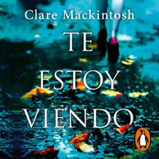 te estoy viendo (audiolibro)-clare mackintosh-9788466361248