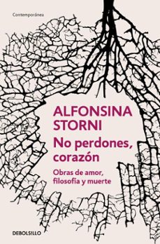 no perdones, corazón-alfonsina storni-9788466381048