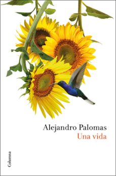 una vida (ed. catalan)-alejandro palomas-9788466432948
