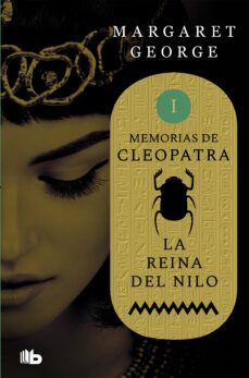 la reina del nilo (memorias de cleopatra 1) (ebook)-margaret george-9788466647748