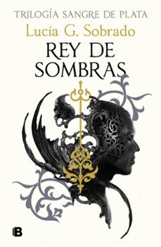 rey de sombras (sangre de plata 2) (ebook)-9788466679855