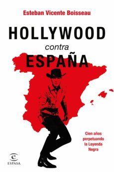 hollywood contra españa (ebook)-esteban vicente boisseau-9788467066548