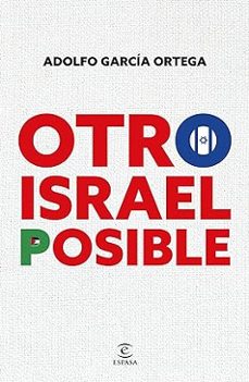 otro israel posible-adolfo garcia ortega-9788467074048