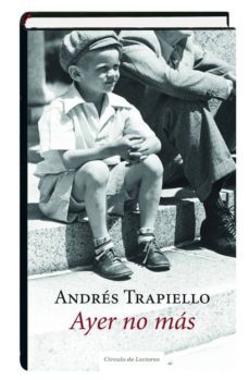 26831 ayer no mas-andres trapiello-9788467253948