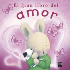 el gran libro del amor-tracey moroney-9788467548648