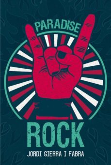 paradise rock-jordi sierra i fabra-9788467594348