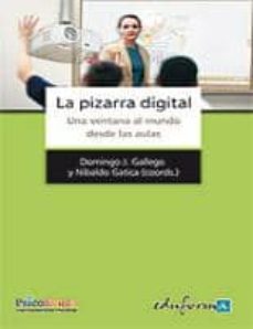 la pizarra digital. una ventana al mundo desde las aulas-julio cabero almenara-9788467631548