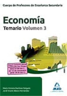 cuerpo de profesores de enseñanza secundaria. economia. temario. volumen 3-9788467672848