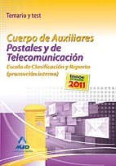cuerpo de auxiliares postales y de telecomunicacion. escala de cl lasificacion y reparto (promocion interna). temario y test-9788467673548