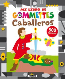 caballeros (mi libro de gommettes)-9788467729948