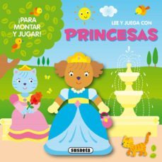 lee y juega con princesas ¡para montar y jugar!-carmen busquets-9788467754148