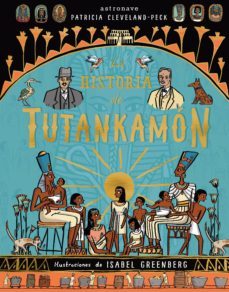 la historia de tutankamon-patricia cleveland-isabel greenberg-9788467930948