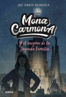 mona carmona y el enigma de la sagrada familia-jose ignacio valenzuela-9788468356648