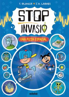 stop invasió. una pizza espacial-teresa blanch-9788468374048