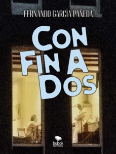 con fin a dos (ebook)-fernando garcia pañeda-9788468548548
