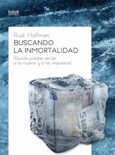 buscando la inmortalidad (ebook)-rudi hoffman-9788468553948