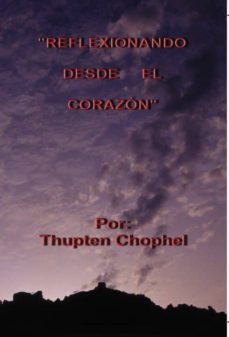 reflexionando desde el corazon (ebook)-thupten chophel-9788468647548