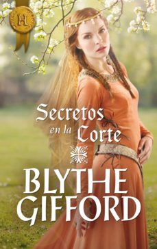 secretos en la corte (ebook)-blythe gifford-9788468745848