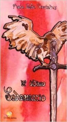 el ultimo sedeenario-maria belen fernandez-9788469552148