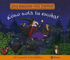 ¡como mola tu escoba! y el caracol y la ballena-julia donaldson-9788469664148