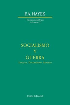 socialismo y guerra: ensayos, documentos, reseñas (obras completas, vol.5)-friedrich august von hayek-9788472093348