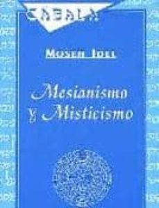 mesianismo y misticismo-moshe idel-9788472131248