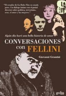 algun dia hare una bella historia amor: conversaciones con fellin i-giovanni grazzini-9788474322248