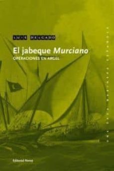 el jabeque murciano-luis m. delgado bañon-9788474862348