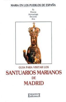 guia para visitar los santuarios marianos de madrid-9788474902648