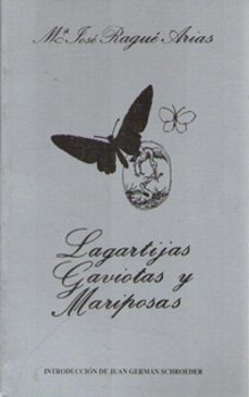lagartijas, gaviotas y mariposas-maria jose rague arias-9788476849248