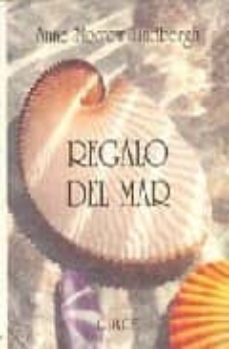 regalo del mar (2ª ed.)-anne morrow lindbergh-9788477651048