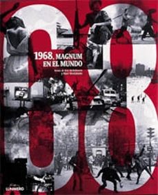 1968, magnum en el mundo-eric hobsbawm-marc weitzmann-9788477824848
