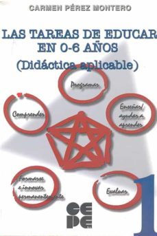 las tareas de educar en 0-6 años (2 vols.): didactica aplicable-carmen perez montero-9788478693948