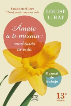 amate a ti mismo-louise l. hay-9788479538248